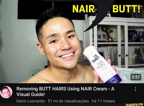 kevin leonardo video nair|Removing BUTT HAIRS Using NAIR Cream A Visual。